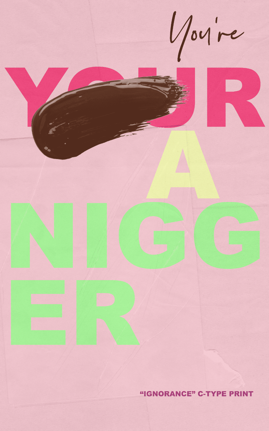 Ignorance, "You're Pink" | C-type Print | Width 3 meters x Length 4 Meters | Edition of 1
